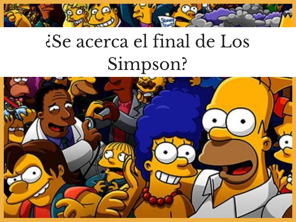 ¿se Acerca El Final De Los Simpson Primero Editores 